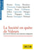 La société en quête de valeurs - pour sortir de l'alternative entre scepticisme et dogmatisme