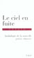 Ciel en fuite (le)