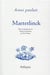 Ainsi parlait Tome 30 : Maurice Maeterlinck : dits et maximes de vie