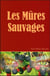 Les mûres sauvages
