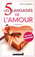 Les 5 langages de l'amour - comment se parler d'amour dans la même langue