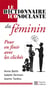 Dictionnaire iconoclaste du féminin - pour en finir avec les clichés