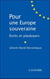 Pour une Europe souveraine - écrits et plaidoyers