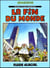 Georges et Louis romanciers Tome 3 : la fin du monde
