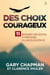 Des choix courageux
