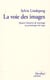 La voie des images - quatre histoires de tournage au printemps-été 1944