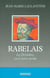 Rabelais : La Deviniere ou le Havre Perdu