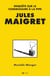 Jules Maigret - enquête sur le commissaire à la pipe