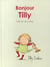 Bonjour Tilly - Tilly et ses amis