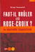 Faut-il bruler les rose-croix