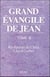 Grand evangile de jean - t. 9