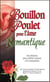 Bouillon de Poulet pour l'âme Romantique - Poche