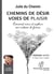 Chemins de désir, voies de plaisir - comment vivre et explorer son érotisme de femme