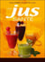 Les jus santé
