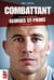 Le combattant - la biographie non autorisée de Georges St-Pierre