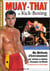 Muay-thai et kick-boxing - ma methode d'entrainement