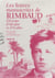 Les lettres manuscrites de Rimbaud, d'Europe, d'Afrique et d'Arabie