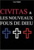 Civitas & les nouveaux fous de dieu