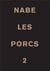 Les porcs 2
