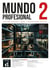 Mundo profesional 2 : Espagnol : B1 - Ed. hybride Livre de l'élève