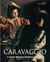 Caravaggio a genius between shadows and lights /anglais