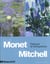 Claude Monet, Joan Mitchell, dialogue et retrospective