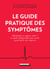 Le guide pratique des symptômes