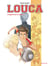 Louca : Intégrale vol.2