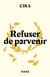 Refuser de parvenir