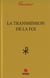 La transmission de la foi