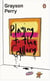 Grayson perry playing to the gallery: helping contemporary art in its struggle to be understood /ang