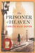 The prisoner of heaven