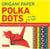 Origami paper : polka dots, 96 sheets, 6 inches, 15 cm