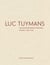 Luc Tuymans - catalogue raisonné of paintings t.3 - 2007-2018