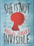 She is not invisible