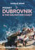 Dubrovnik & the Dalmatian Coast (3e édition)