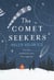 The comet seekers