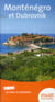 Guide évasion - monténégro et dubrovnik