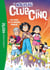Le Nouveau Club des Cinq Tome 1 : Les Cinq et le trésor oublié