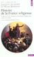 Histoire de la France religieuse - XVIIIe-XIXe siècles
