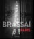 Brassaï : for the love of Paris