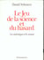 Le jeu de la science et du hasard la statistique et le vivant