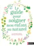 Le Guide Pour Soigner Mon Enfant Au Naturel