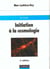 Initiation a la cosmologie