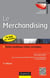 Le merchandising - 7e éd. - Points cardinaux, ratios, stratégies