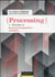 Processing - s'initier à la programmation créative