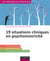 19 situations cliniques en psychomotricité