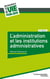 L'administration et les institutions administratives