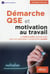 Démarche QSE et motivation au travail