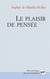 Le plaisir de pensée